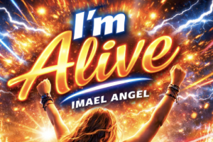 Imael Angel – I’m Alive